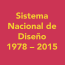 Presentación “Sistema Nacional de Diseño 1978 – 2015”