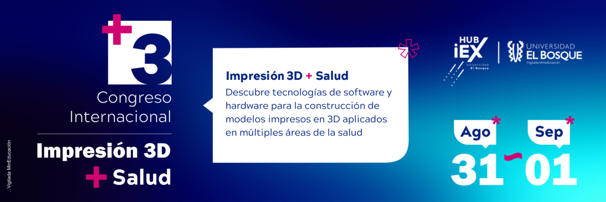3er Congreso Internacional de Impresión 3D + Salud