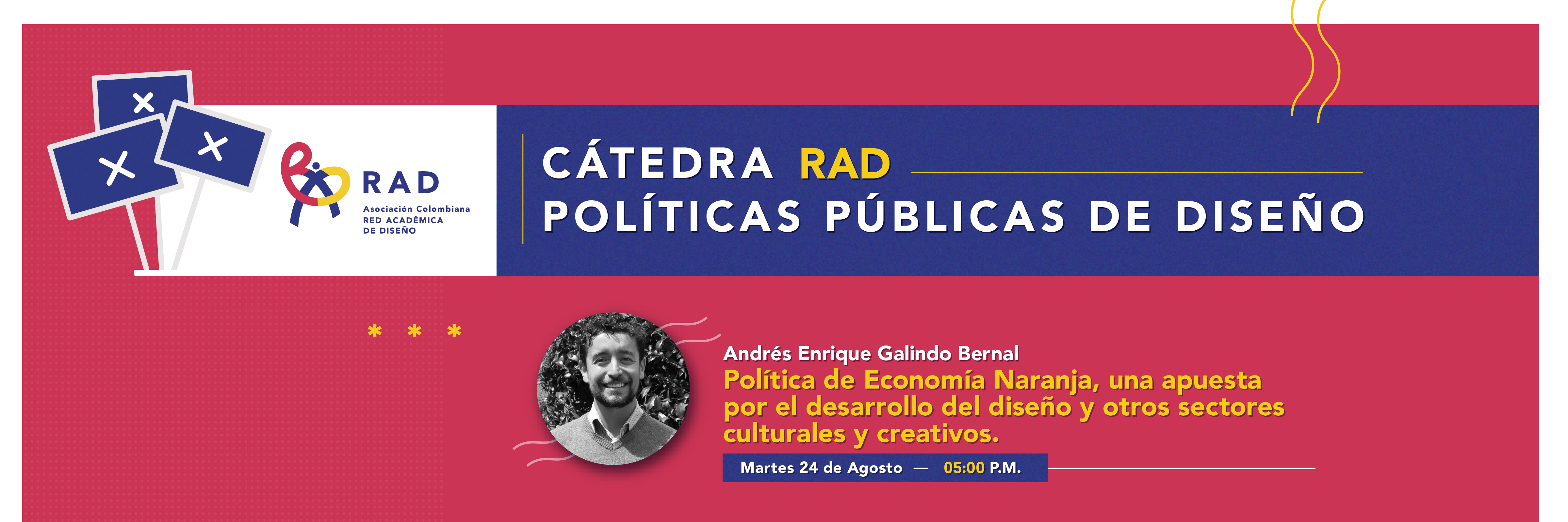 Catedra RAD «Política de Economía Naranja, una apuesta por el desarrollo del diseño y otros sectores culturales y creativos.»