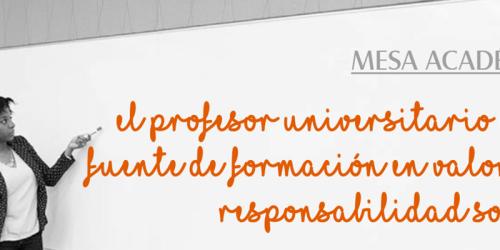 Reflexión «El Profesor Universitario, la formación y desarrollo de sus valores»
