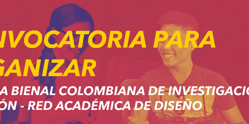 Convocatoria para organizadores 1ª Bienal Colombiana RAD de Investigación Creación