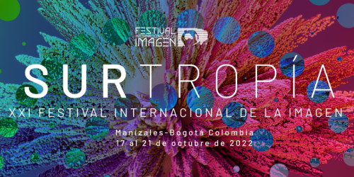 Surtropía XXI Festival internacional de la imagen 