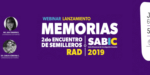 Webinar Lanzamiento Memorias 2º Encuentro Semilleros RAD & Salón Binacional de Creación 2019