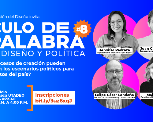 CÍRCULO DE LA PALABRA #8 Diseño y Política 