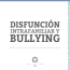 Catalogo Exposición RAD “Disfunción Intrafamiliar y Bullying"
