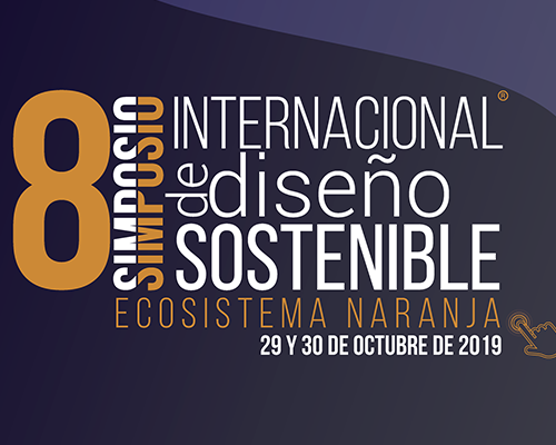 Presentación de trabajos para el 8º Simposio Internacional de Diseño Sostenible 