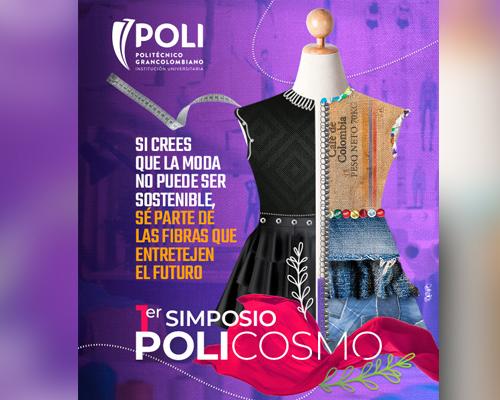 Primer Simposio Moda Sostenible Politécnico Grancolombiano