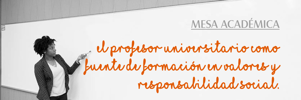 Reflexión «El Profesor Universitario, la formación y desarrollo de sus valores»