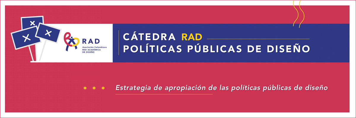 Cátedra RAD Políticas Públicas de Diseño