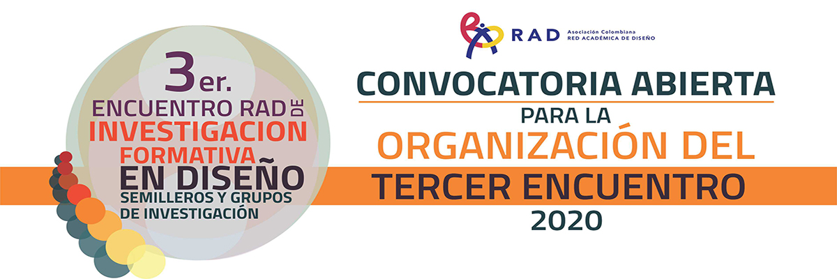 Convocatoria para organizadores 3º Encuentro RAD de Investigación Formativa en Diseño - 2020