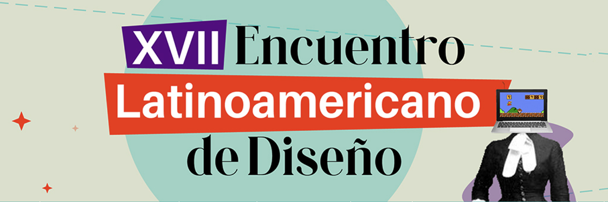 XVII Encuentro Latinoamericano de Diseño