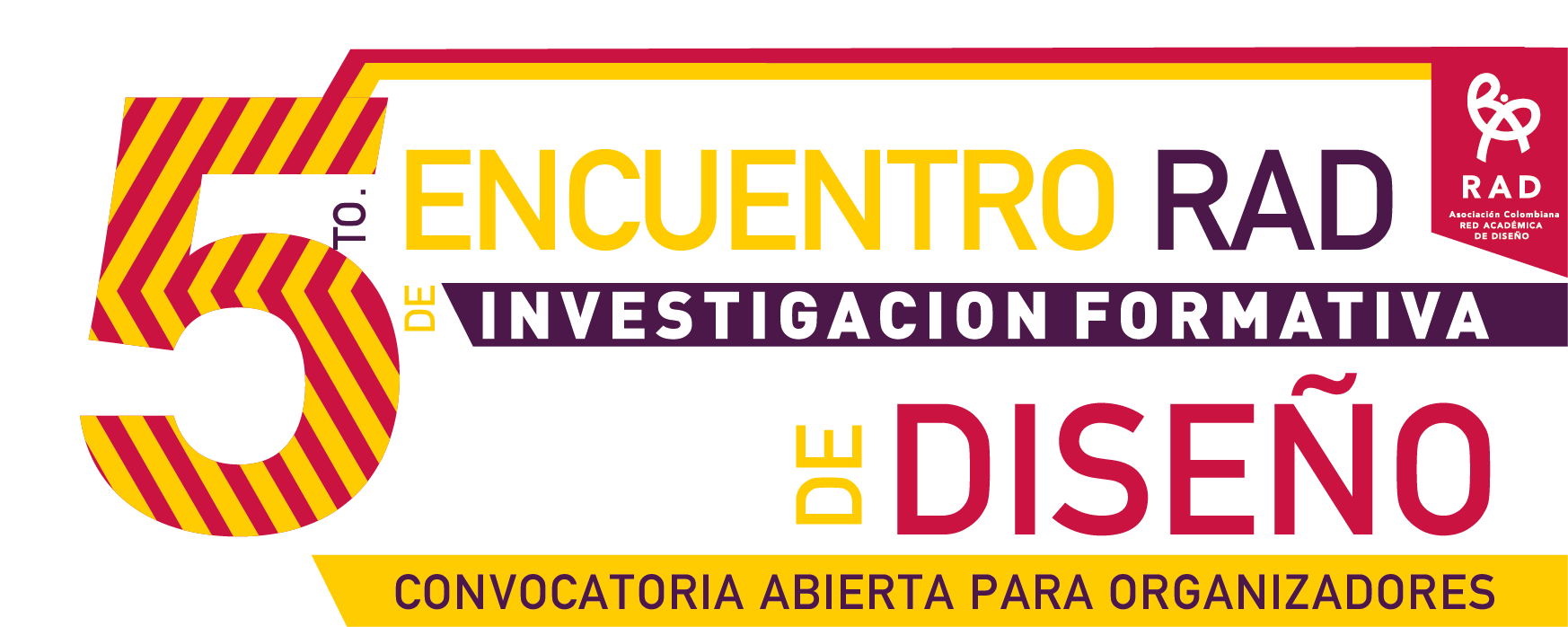 Convocatoria para organizadores 5º Encuentro RAD de Investigación Formativa en Diseño - 2023