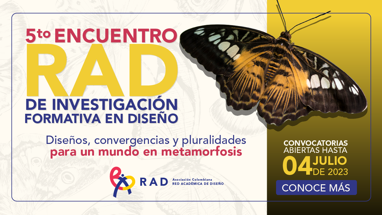 Convocatoria ponencias - 5º Encuentro RAD de Investigación Formativa en Diseño