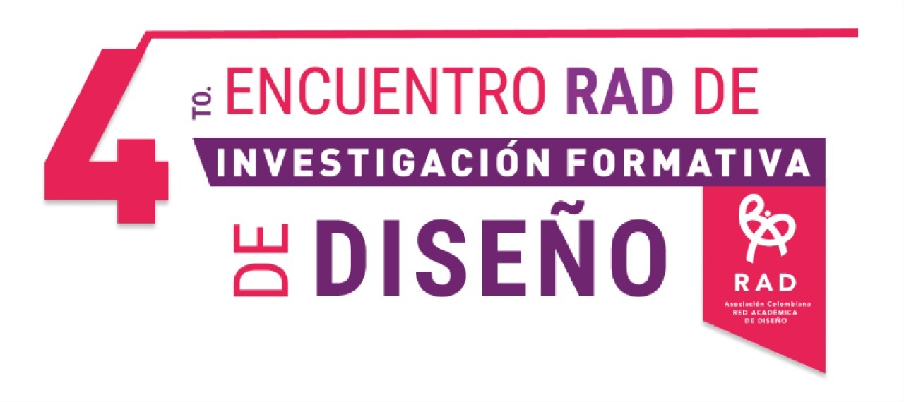 4º Encuentro RAD de Investigación Formativa en Diseño