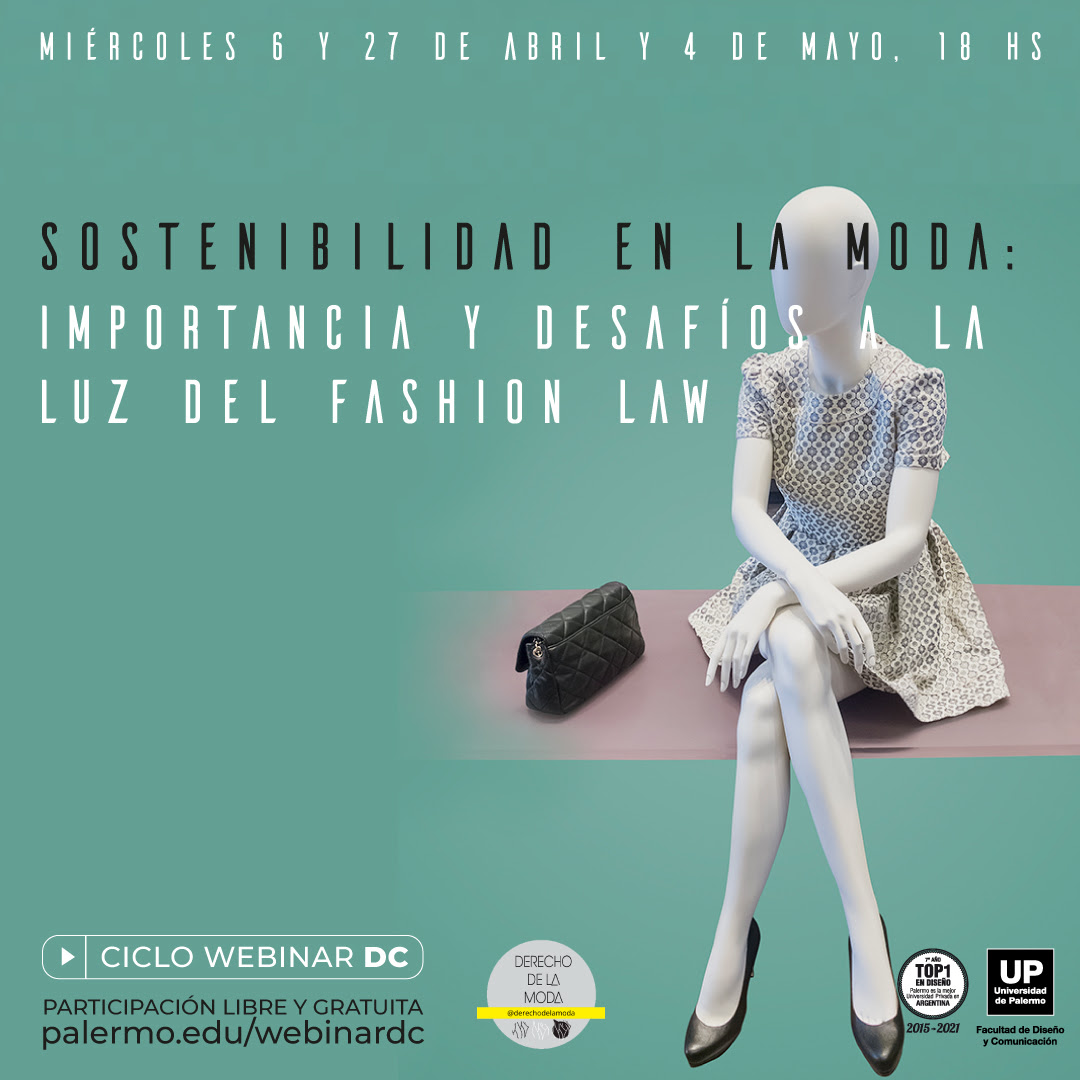 Ciclo: Sostenibilidad en la moda: importancia y desafíos a la luz del fashion law