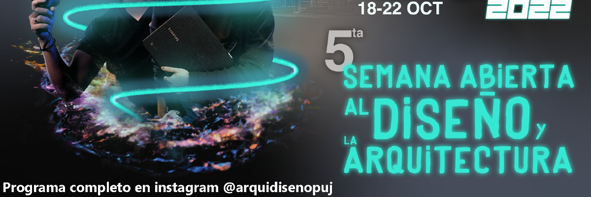 ¡Preparémonos para la 5ta Semana Abierta al Diseño y la Arquitectura!