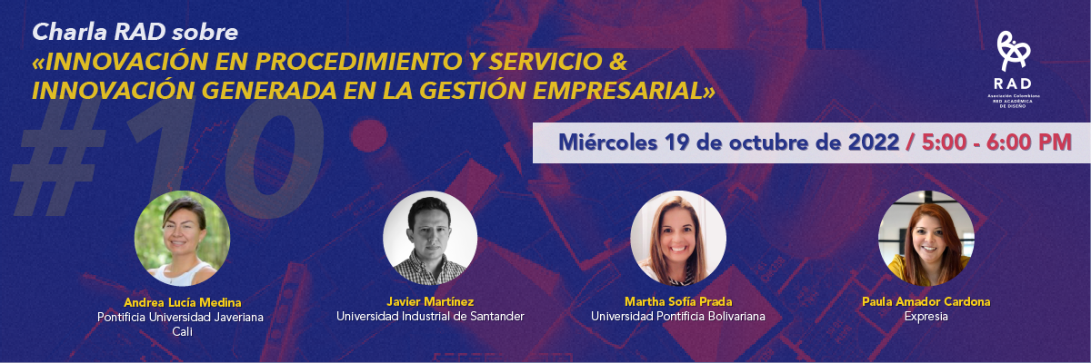 Reflexiones RAD «Innovación en procedimiento y servicio & Innovación generada en la gestión empresarial»