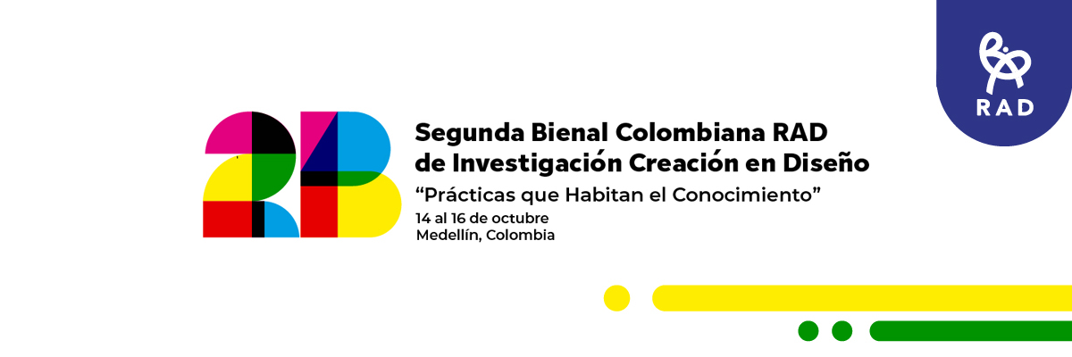 2ª Bienal Colombiana RAD de Investigación Creación en Diseño