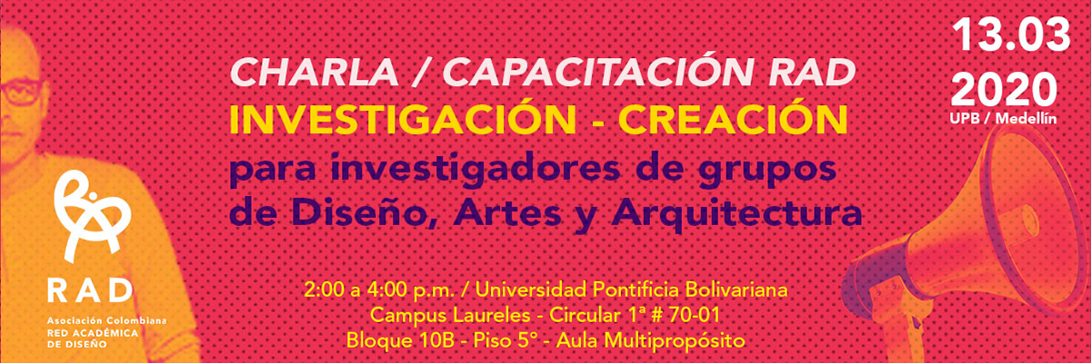 Charla/capacitación sobre Investigación-creación para investigadores de grupos de Diseño, Artes y Arquitectura