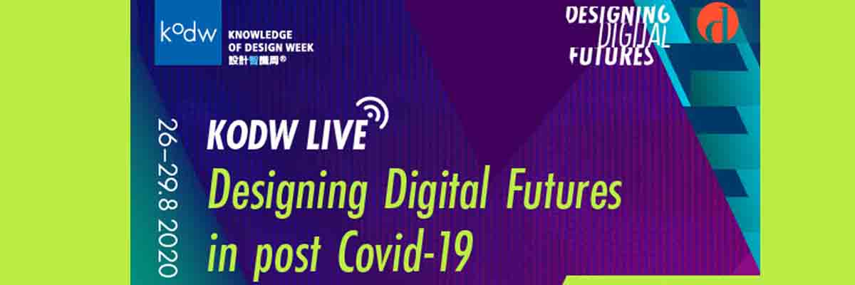 Designing Digital Futures in post Covid-19