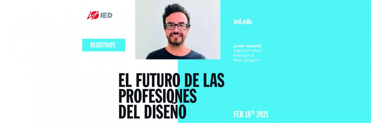 IED Master Class : El Futuro de las Profesiones del Diseño