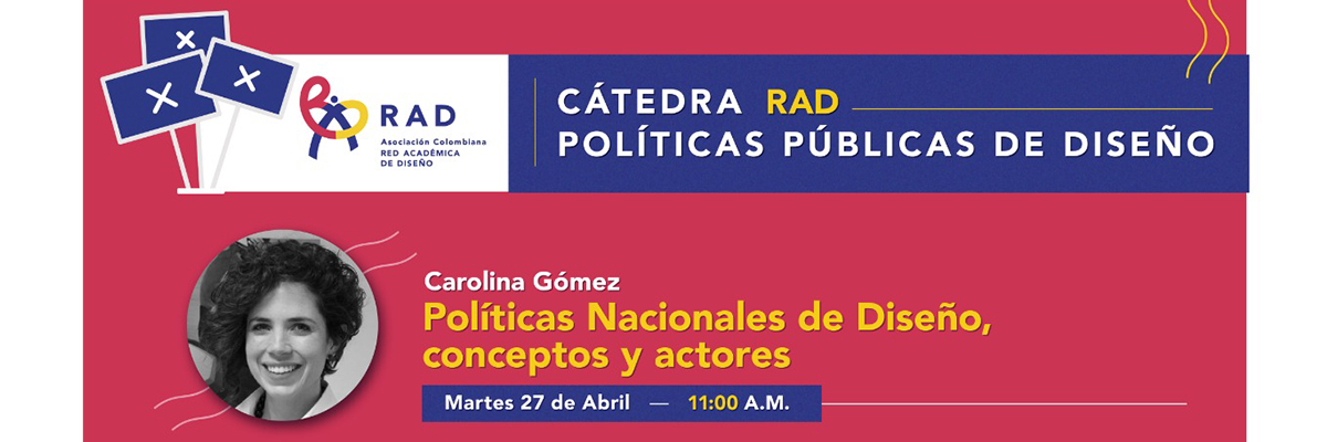 Catedra RAD «Políticas Nacionales de Diseño, conceptos y actores»