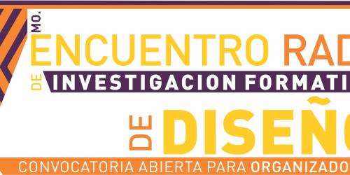 Convocatoria para organizadores 7º Encuentro RAD de Investigación Formativa en Diseño - 2025