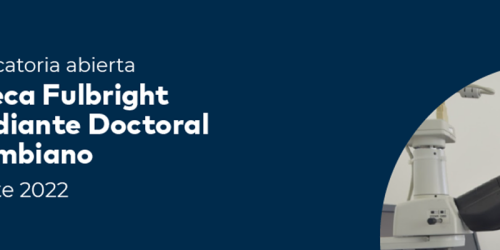 Becas Fulbright para estudiantes de doctorado, investigadores y
profesores colombianos 