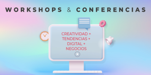 Workshops & Conferencias