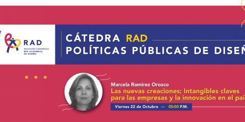 Catedra RAD «Las nuevas creaciones; intangibles claves para las empresas y la innovación en el país.»