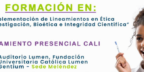 Lanzamiento de la Formación en "Lineamientos en Ética de la Investigación, Bioética e Integridad Científica" 