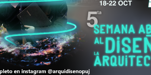 ¡Preparémonos para la 5ta Semana Abierta al Diseño y la Arquitectura!