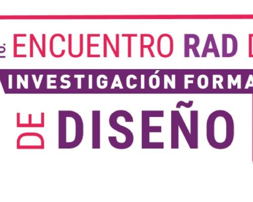 4º Encuentro RAD de Investigación Formativa en Diseño